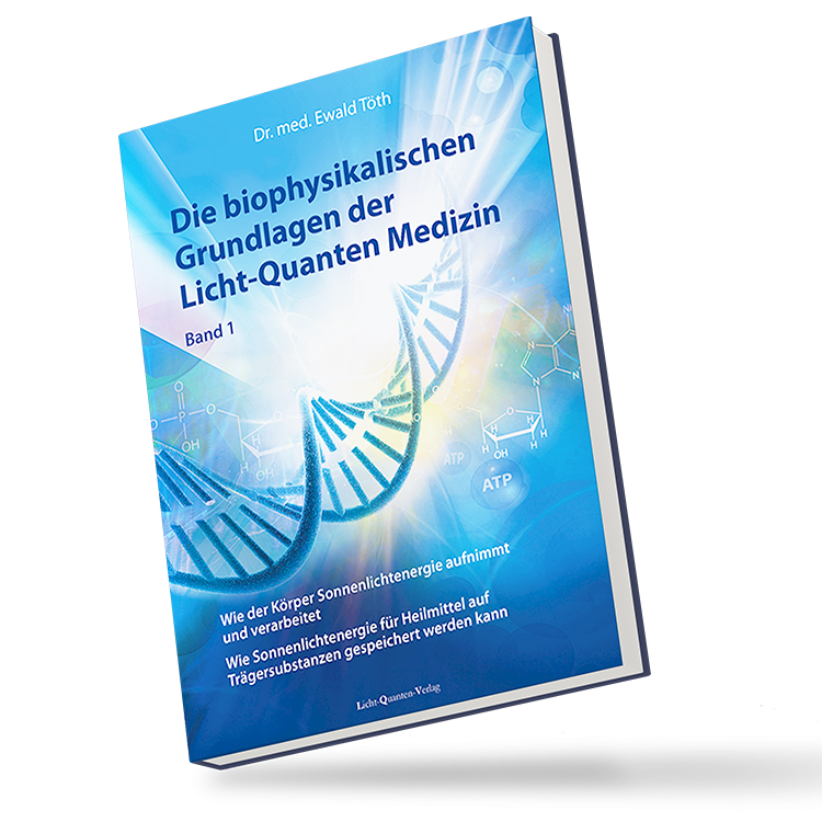 Buch - Die biophysikalischen Grundlagen der Licht-Quanten Medizin